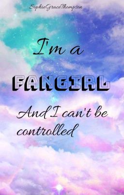 I'm a Fangirl