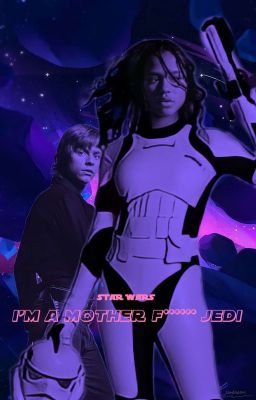 I'm A Mother F****** Jedi • Luke Skywalker