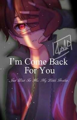 I'm Come Back For You [Discontinue]