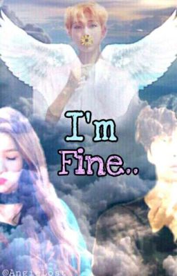 I'm Fine...