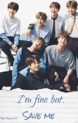 I'm fine but Save me [ BTS ]