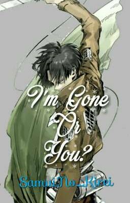 I'm Gone Or You? {END}✔