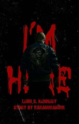 I'm Here | Leon Kennedy