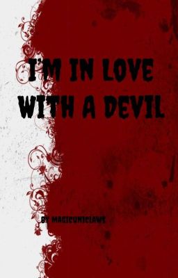 I'm In Love With A Devil