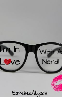 I'm In Love With A Nerd