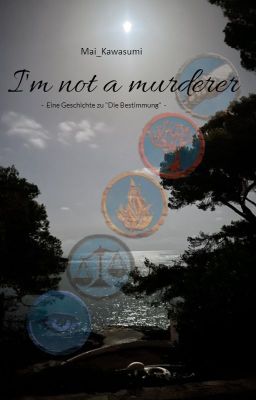 I'm not a murderer