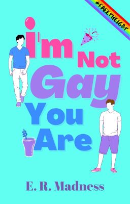 I'm Not Gay. You Are! (BoyxBoy)