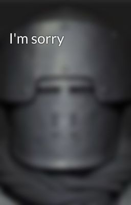 I'm sorry