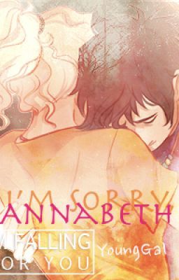 I'm sorry, Annabeth