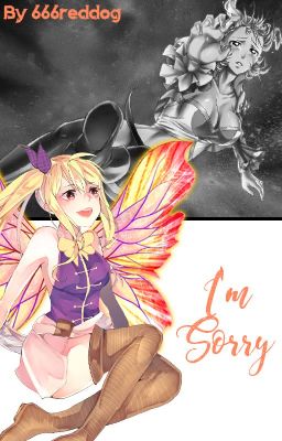 I'm Sorry (FairyTail)