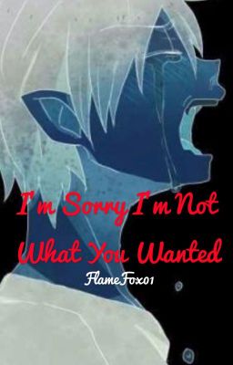 I'm Sorry I'm Not What You Wanted (Blue Exorcist)