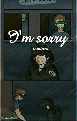 i'm Sorry (tomtord)