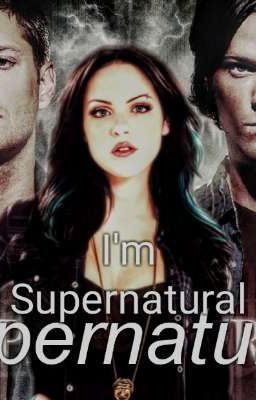 I'm Supernatural {PAUSIERT}