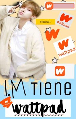 I.M Tiene Wattpad 