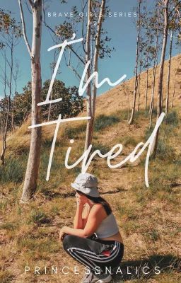 I'm Tired (Brave girls series#2)