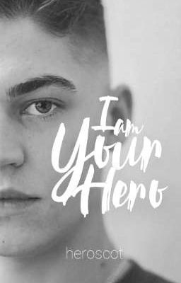 I'm Your Hero || Hero Fiennes Tiffin #2