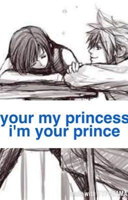 I'm your princess your my prince {Aarmau}