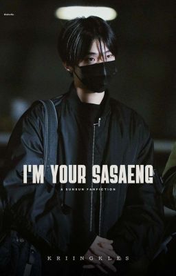 I'm Your Sasaeng | Sunsun Fanfiction