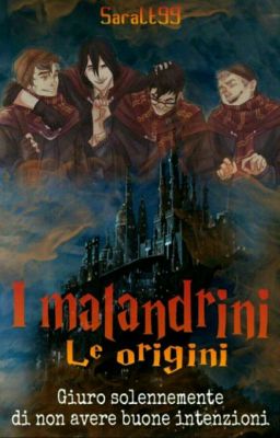 I Malandrini: le origini (In Revisione)