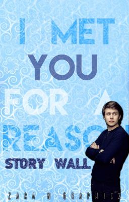 I Met You for a Reason(A Nick Robinson fanfic)[#Wattys2016]