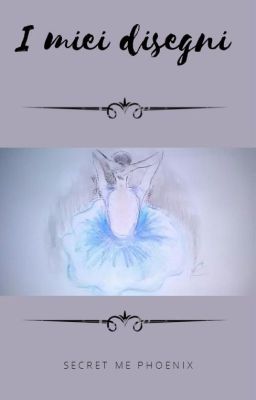I miei disegni