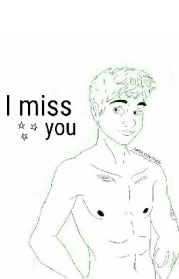 I Miss You//cth