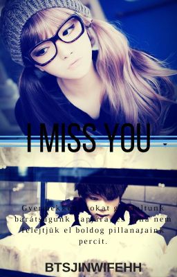 I Miss You || KSJ Fanfiction