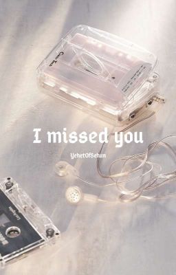 I missed you |ChanBaek OS|