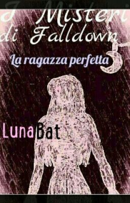 I Misteri di Falldown - 3. La Ragazza Perfetta