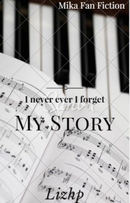 I never ever I forget my story