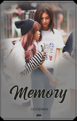 [I.O.I/DODAENG/DRABBLES] Memory