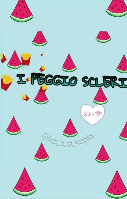 I PEGGIO SCLERI