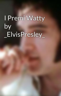 I Premi Watty by _ElvisPresley_