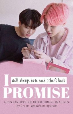 I Promise || Sibling Book 1 