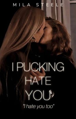 I Pucking Hate You