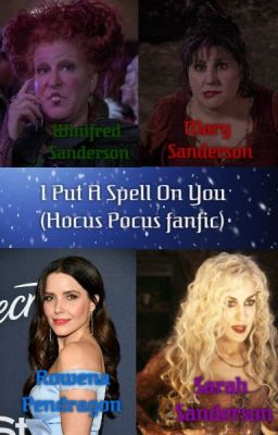 I Put A Spell On You (Hocus Pocus fanfic)