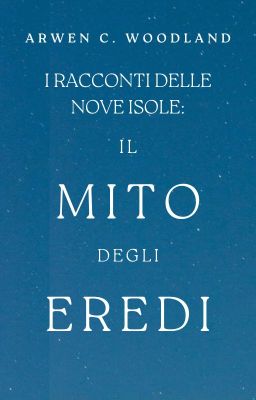 I racconti delle nove isole: il mito degli eredi