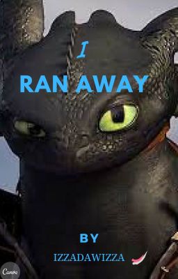 I Ran Away