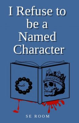 I Refuse to be a Named Character