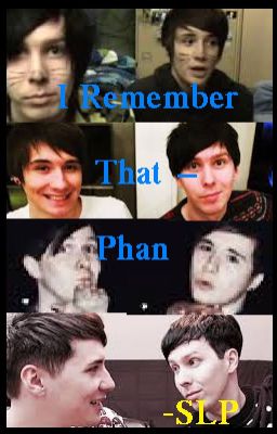 I Remember That - Phan AU (one shot)