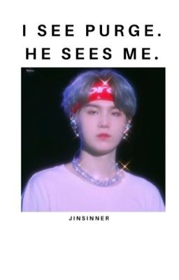 I SEE PURGE, HE SEES ME » MIN YOONGI.