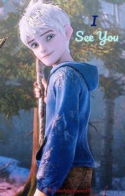 I See You (Jack Frost x Reader) 