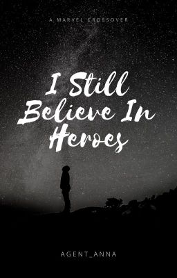 I Still Believe In Heroes