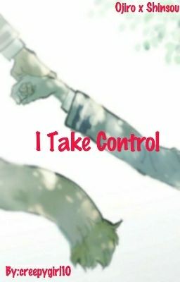 I Take Control  (Ojiro X Shinsou)