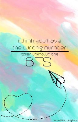 I Think You Have The Wrong Number || BTS