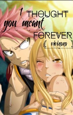 I Thought You Meant Forever