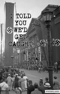 I Told You We'd Get Caught~ a Brallon One-shot