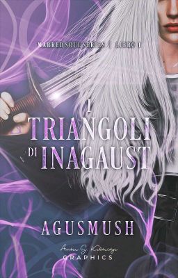 I triangoli di Inagaust ~Marked Soul series~