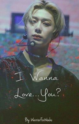 I WANNA LOVE... YOU? [2WON/ HyungWonho] +18