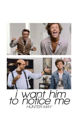 I Want Him to Notice Me- Larry AU One Shot